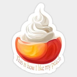 How I like my peach Sticker
